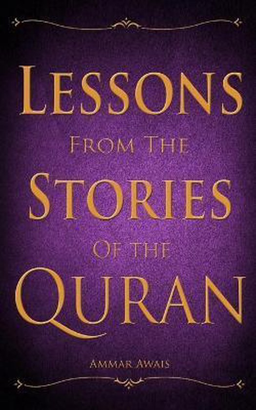 Lessons from the Stories of the Quran