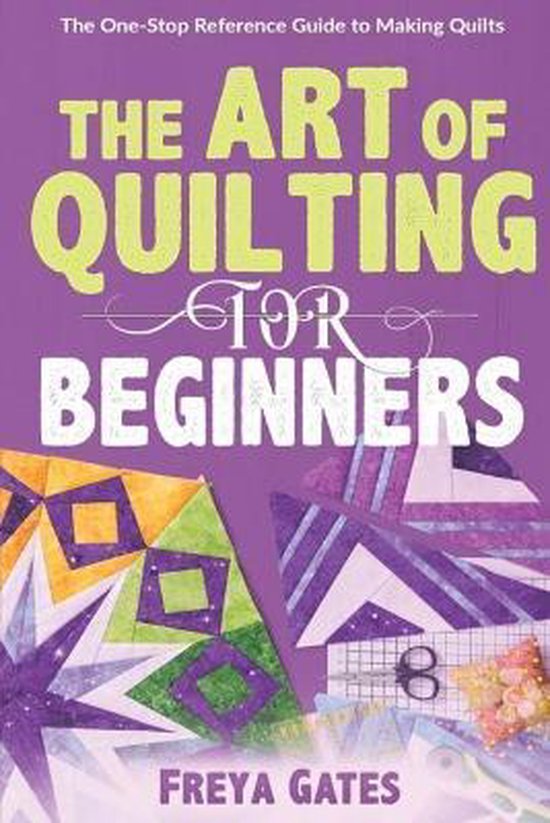 Crocheting Books for Beginners-The Art of Quilting for Beginners