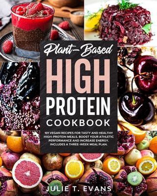 Plant-Based high protein cookbook