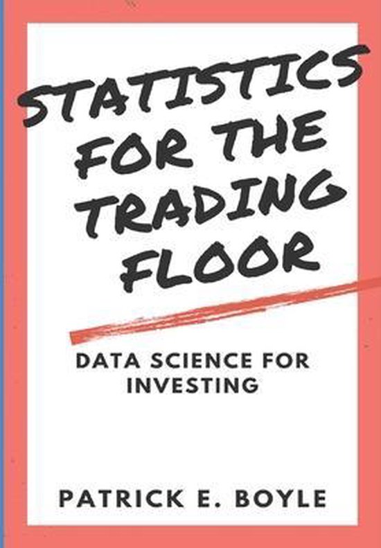 For the Trading Floor- Statistics for the Trading Floor