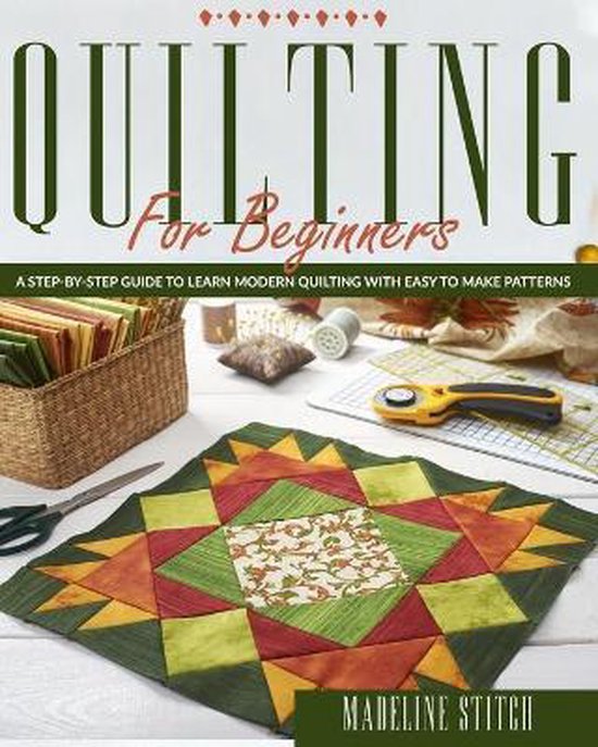 Crafting: 4 Books in 1: crochet for Beginners, knitting for Beginners, macramé, quilting for- Quilting for Beginners