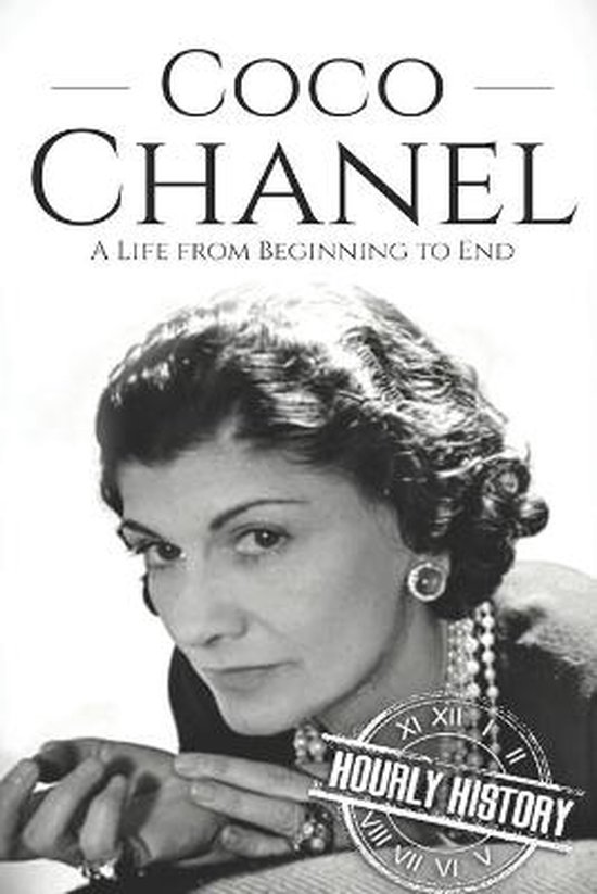 A Life from Beginning to End- Coco Chanel