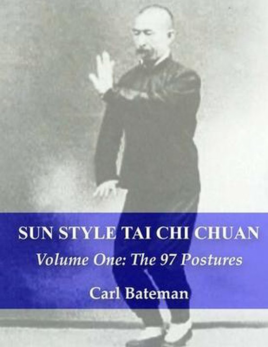 Sun Style Tai Chi Chuan- Sun Style Tai Chi Chuan