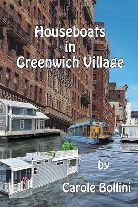 Houseboats in Greenwich Village