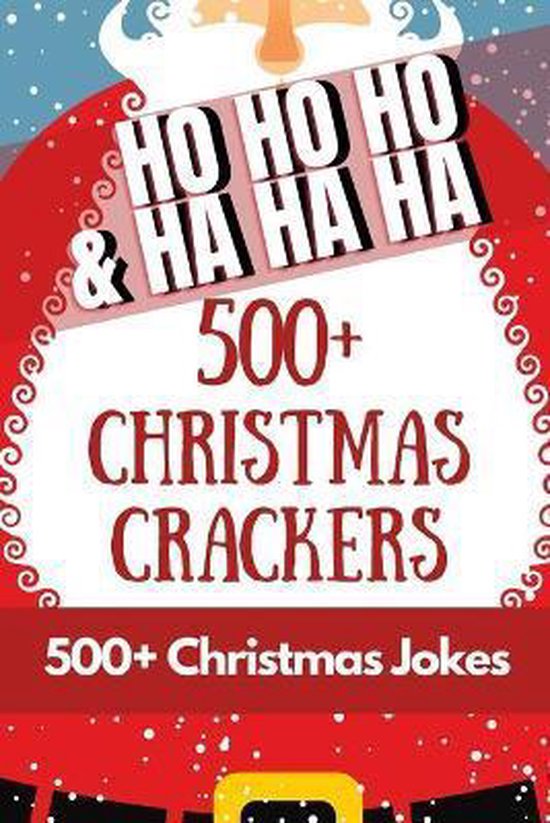 HO HO HO & HA HA HA - 500+ Christmas Crackers
