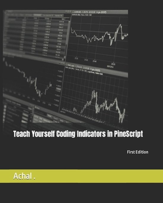 Teach Yourself- Teach Yourself Coding Indicators in PineScript