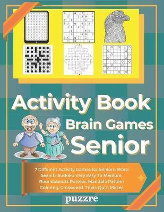 Activity Book Brain Game Senior: 7 Different Activity Games for Seniors: Word Search, Sudoku Very Easy To Medium, Roundabouts Puzzles, Mandala Pattern