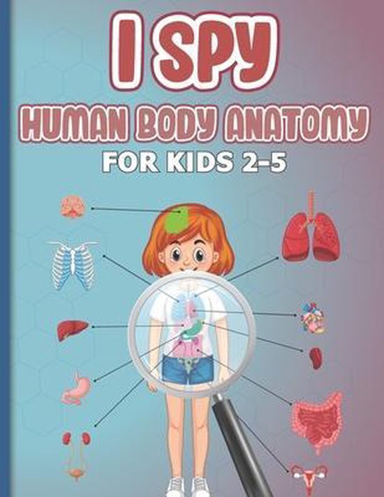 I Spy Human Body Anatomy for Kids 2-5