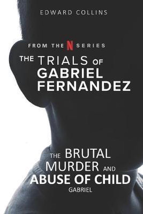 The Trials of Gabriel Fernandez