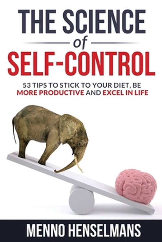 The Science of Self-Control