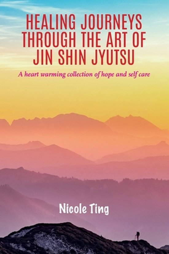 Healing Journeys Through The Art of Jin Shin Jyutsu