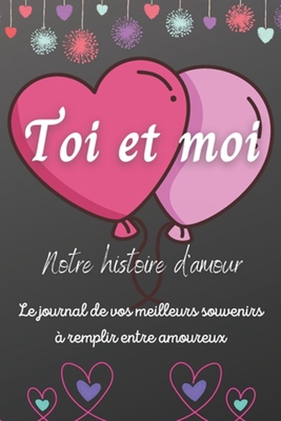 Toi et moi Notre histoire d'amour