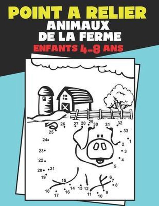 Point à Relier Enfants 4-8 ans Animaux de la Ferme