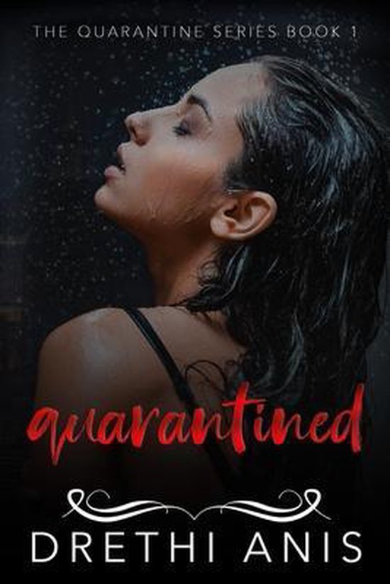 Quarantine- Quarantined