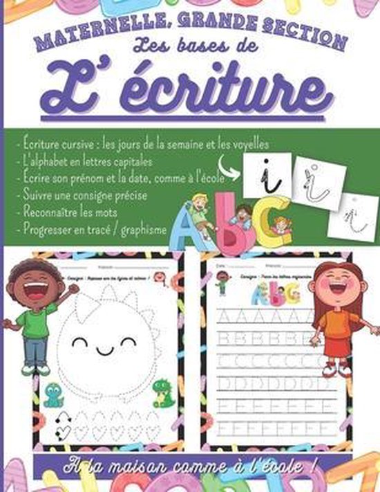 Les bases de l'écriture, à la maison comme à l'école maternelle, grande section