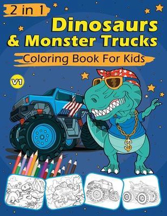 2 in 1 Dinosaurs & Monster Trucks Coloring Book For Kids