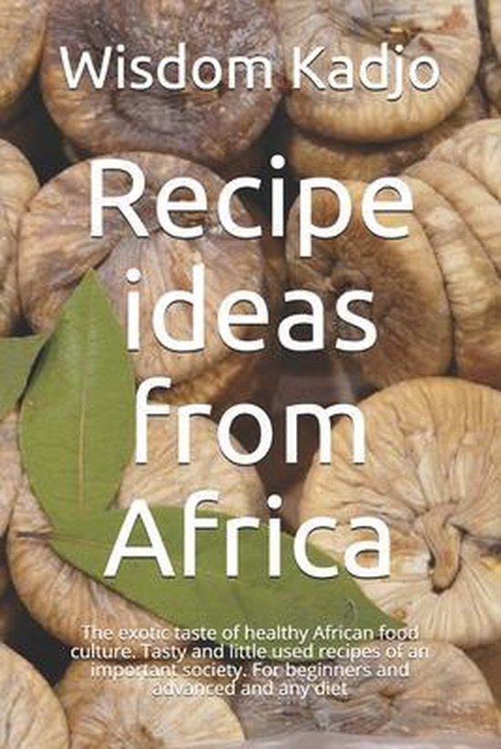 Recipe ideas from Africa