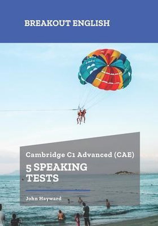 Cambridge C1 Advanced (Cae) Preparation- Cambridge C1 Advanced (CAE) 5 Speaking Tests