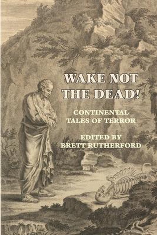 Wake Not the Dead!