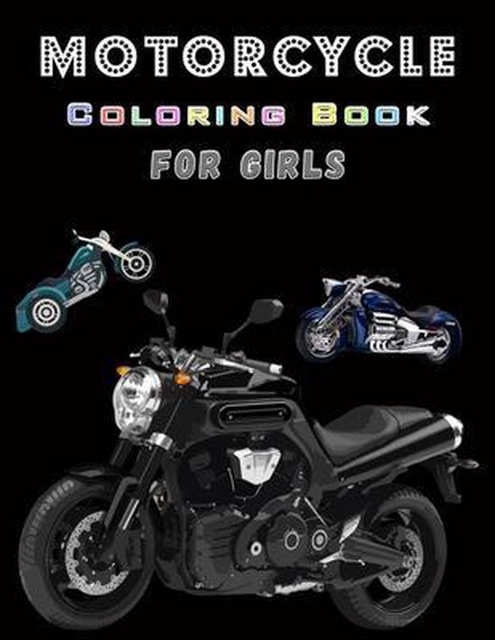 Motorcycle Coloring Book For Girls