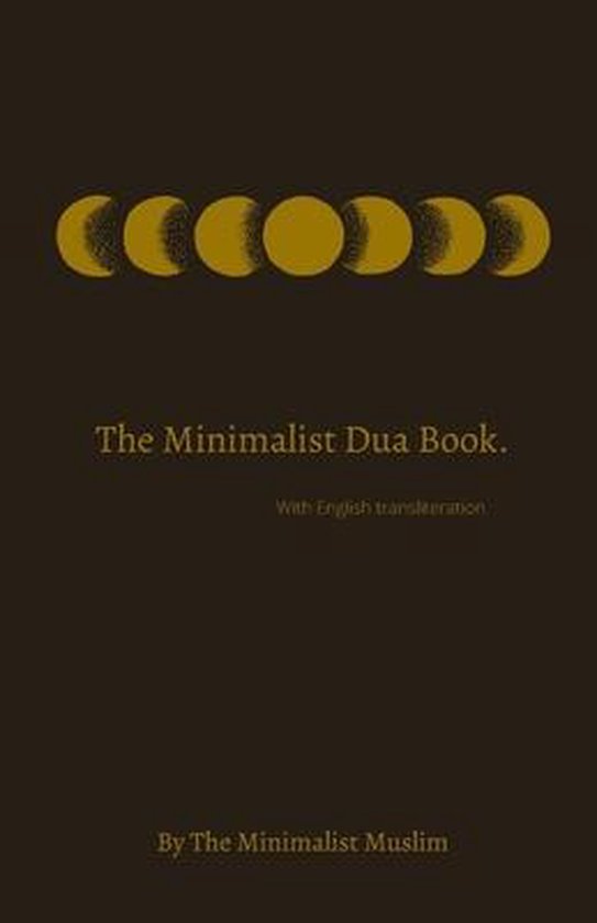 The Minimalist Dua Book.