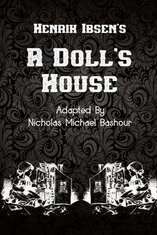 Henrik Ibsen's A Doll's House