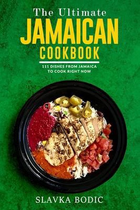 World Cuisines-The Ultimate Jamaican Cookbook