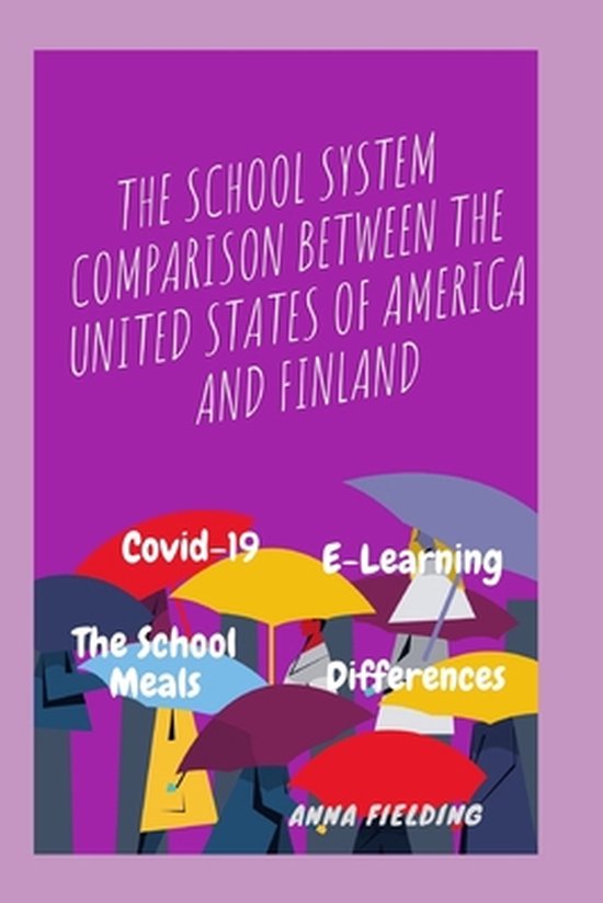 The School System Comparison between the United States of America and Finland