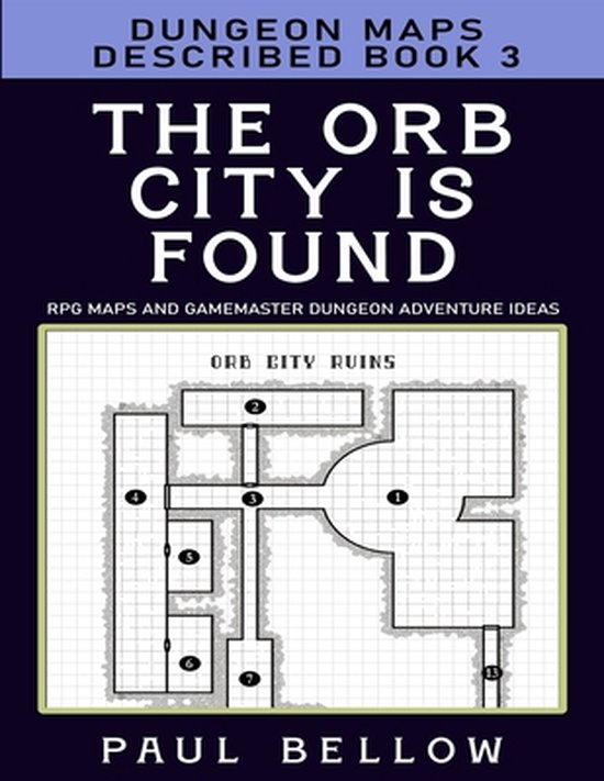 RPG Maps and Gamemaster Dungeon Adventure Ideas-The Orb City is Found