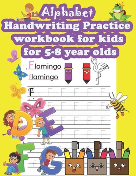 Alphabet Handwriting Practice workbook for kids for 5-8 year olds: Handwriting practice book letters and words for kids