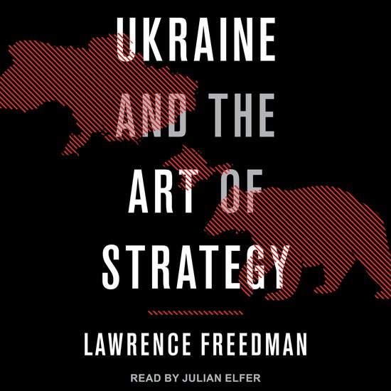 Ukraine and the Art of Strategy