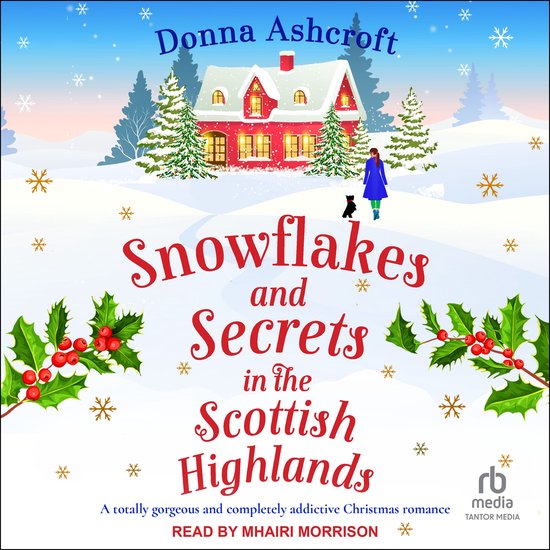 Snowflakes and Secrets in the Scottish Highlands