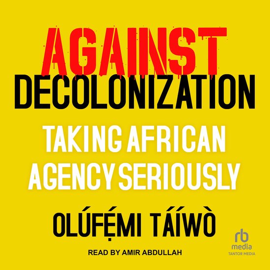 Against Decolonization