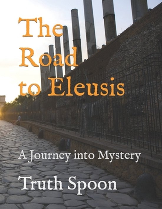 The Road to Eleusis