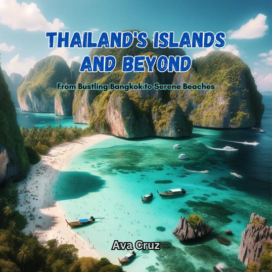 Thailand's Islands and Beyond