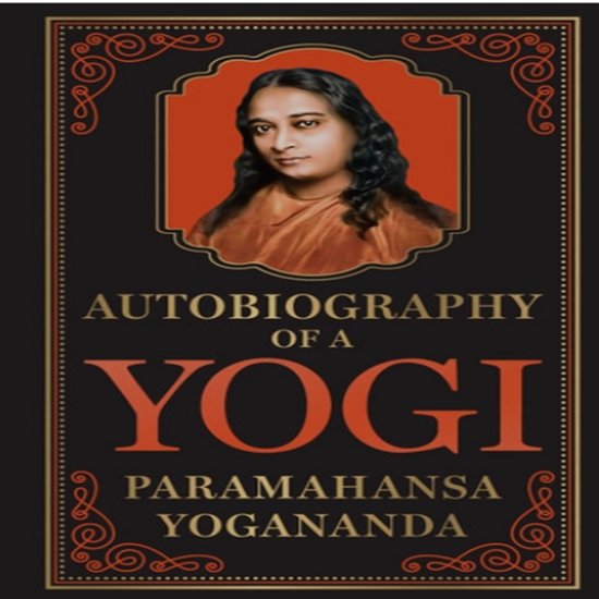 Autobiography of a Yogi