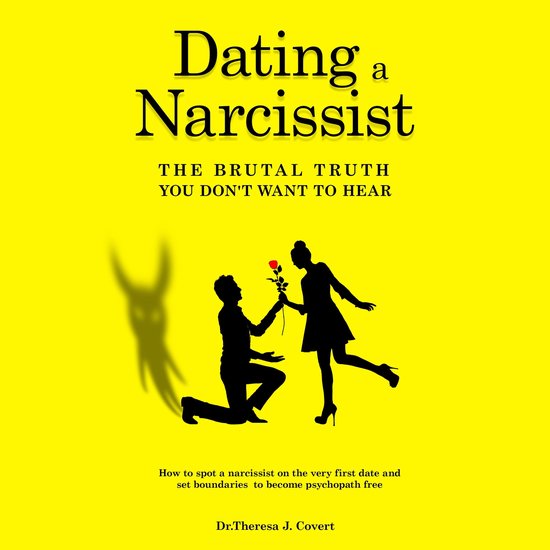 Dating a Narcissist - The Brutal Truth You Don’t Want to Hear