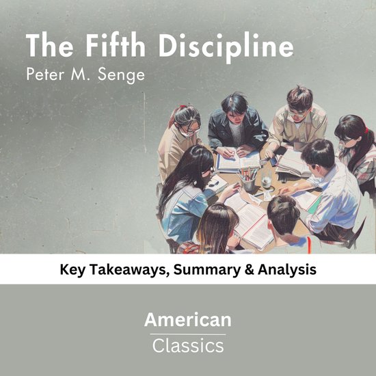 Fifth Discipline by Peter M. Senge, The