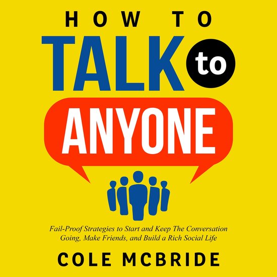 How to Talk to Anyone