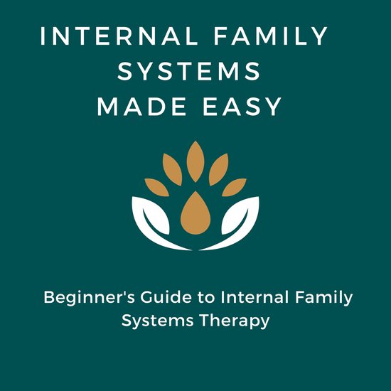 Internal Family Systems Made Easy