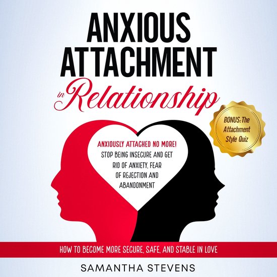 Anxious Attachment in Relationship