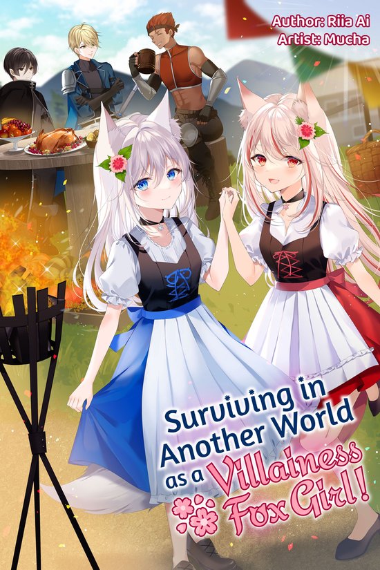 Surviving in Another World as a Villainess Fox Girl! 1 - Surviving in Another World as a Villainess Fox Girl! Volume 1