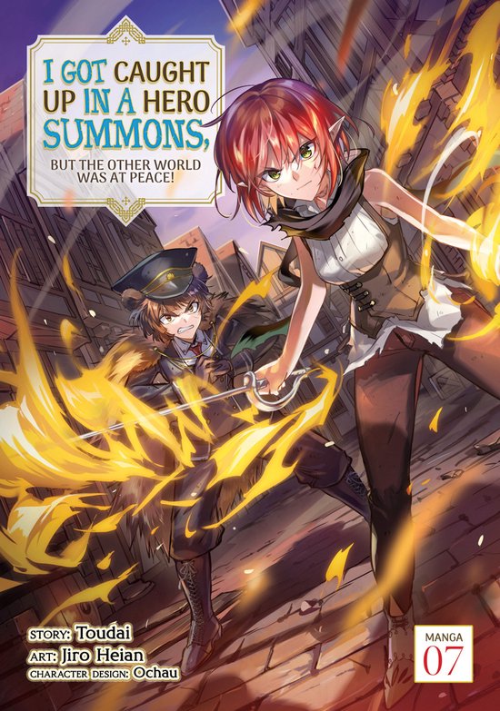 I Got Caught Up In a Hero Summons, but the Other World was at Peace! (Manga)- I Got Caught Up In a Hero Summons, but the Other World was at Peace! (Manga) Vol. 7