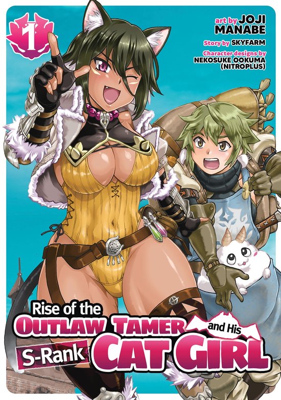 Rise of the Outlaw Tamer and His Wild S-Rank Cat Girl (Manga) 1 - Rise of the Outlaw Tamer and His Wild S-Rank Cat Girl (Manga) Vol. 1