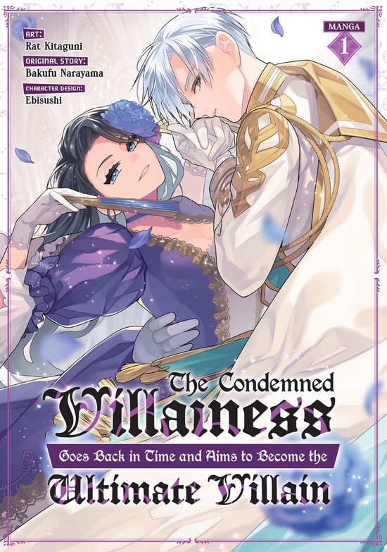 The Condemned Villainess Goes Back in Time and Aims to Become the Ultimate Villain (Manga)-The Condemned Villainess Goes Back in Time and Aims to Become the Ultimate Villain (Manga) Vol. 1