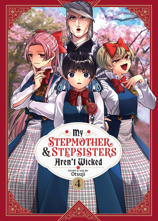 My Stepmother & Stepsisters Aren't Wicked- My Stepmother and Stepsisters Aren't Wicked Vol. 4