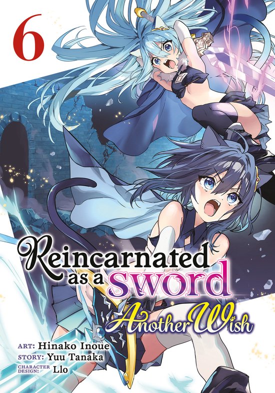 Reincarnated as a Sword: Another Wish (Manga)- Reincarnated as a Sword: Another Wish (Manga) Vol. 6