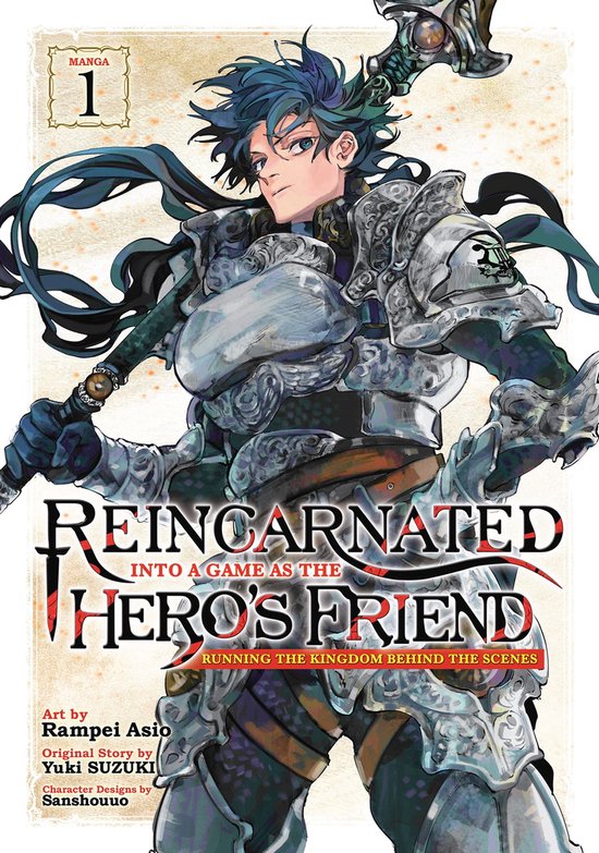 Reincarnated Into a Game as the Hero's Friend: Running the Kingdom Behind the Scenes (Manga) 1 - Reincarnated Into a Game as the Hero's Friend: Running the Kingdom Behind the Scenes (Manga) Vol. 1