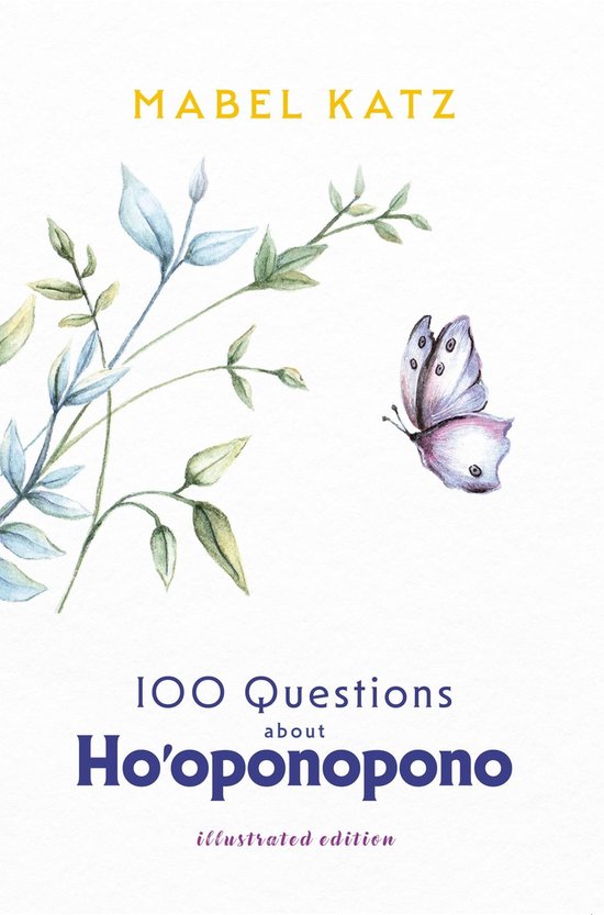 100 Questions about Ho'oponopono