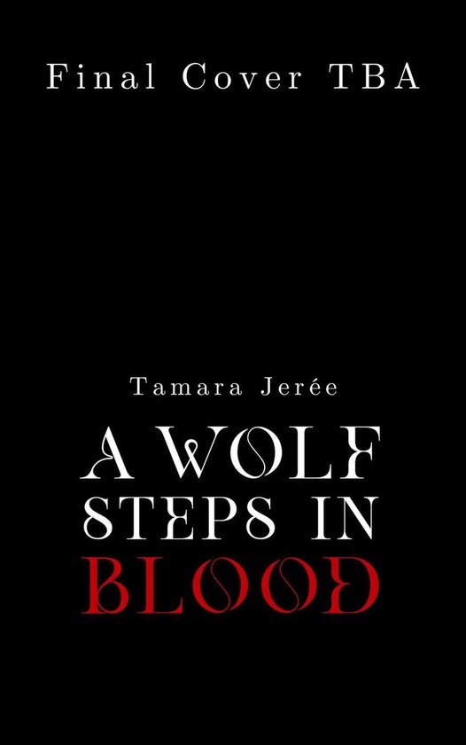 A Wolf Steps in Blood